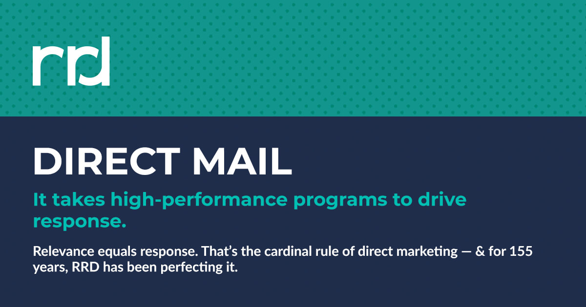 Direct Mail Services and Resources for Print Marketing | RRD Direct Mail Services and Resources for Print Marketing | RRD